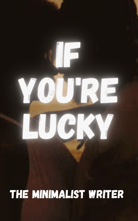 Cover of IF YOU'RE LUCKY