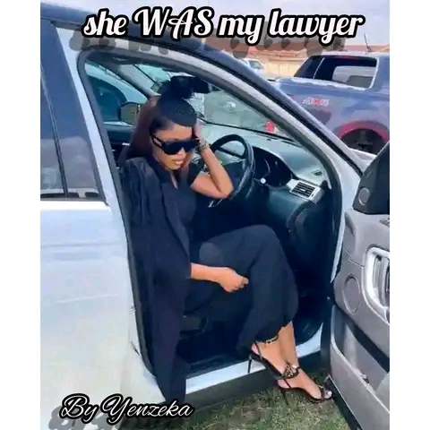 she WAS my lawyer