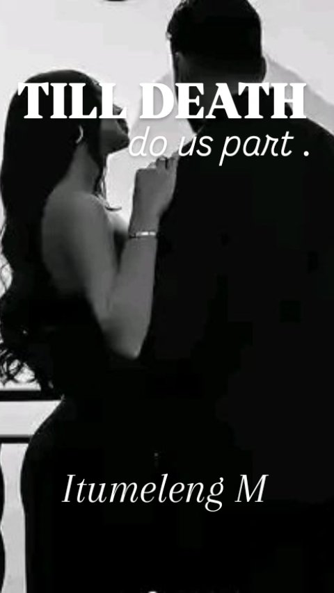 TILL DEATH DO US PART