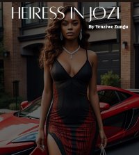 HEIRESS IN JOZI (2023)