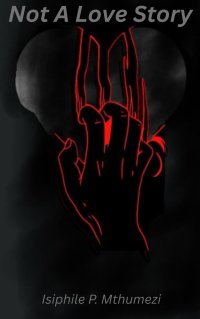 Not A Love Story