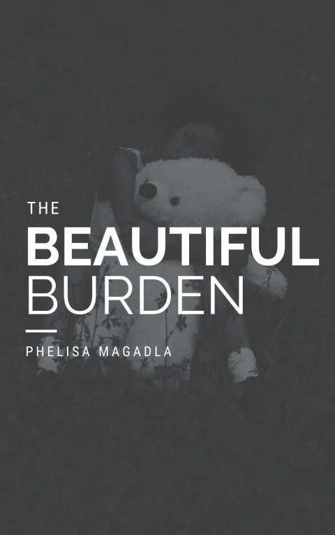 A beautiful burden