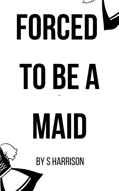 Forced to be a maid 