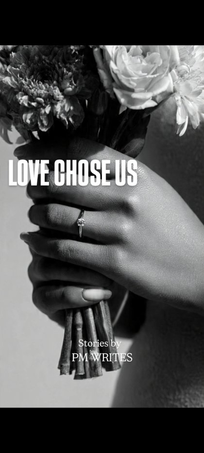 LOVE CHOSE US