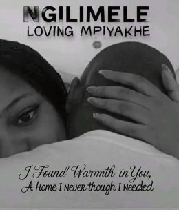 NGILIMELE(LOVING MPIYAKHE)