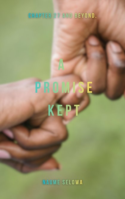 A PROMISE KEPT 
