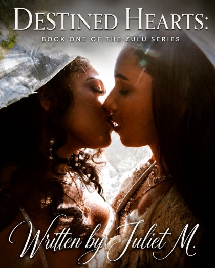 DESTINED HEARTS: BOOK ONE OF THE ZULU SERIES