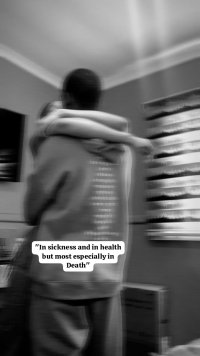 In sickness and Death