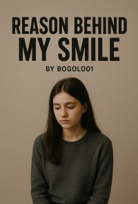 Reason behind my smile