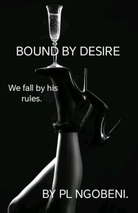 BOUND BY DESIRE 