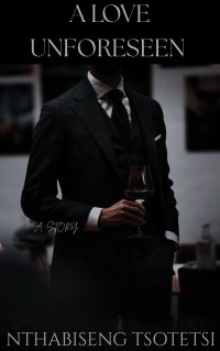 A LOVE UNFORSEEN 