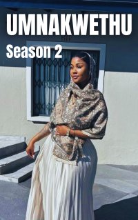 UMNAKWETHU SEASON 2