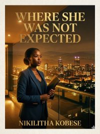 Where She Was Not Expected”