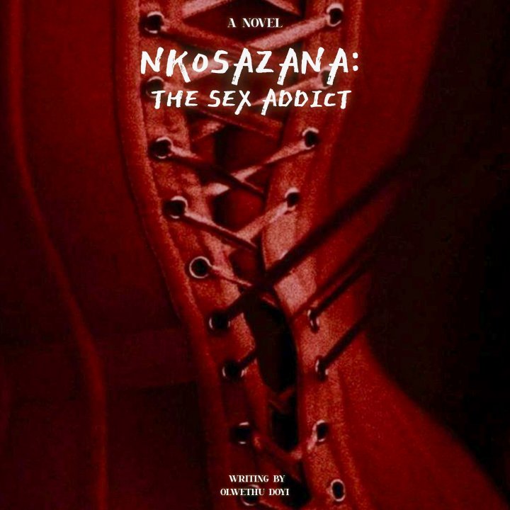 NKOSAZANA: THE SEX ADDICT  Cover