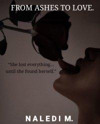 FROM ASHES TO LOVE