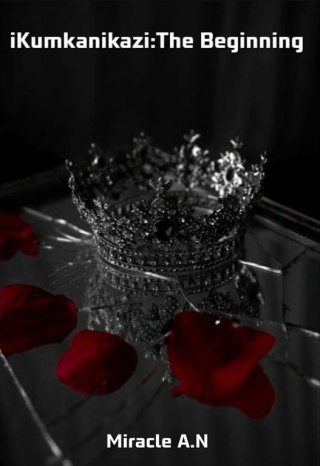 iKumkanikazi: The Beginning