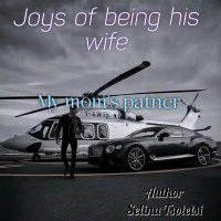 JOYS OF BEING HIS WIFE