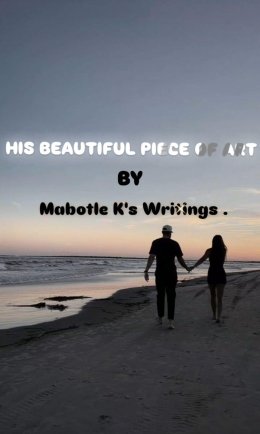 “HIS BEAUTIFUL PIECE OF ART”