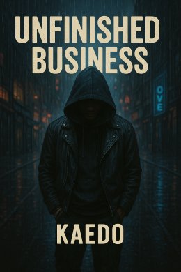 UNFINISHED BUSINESS
