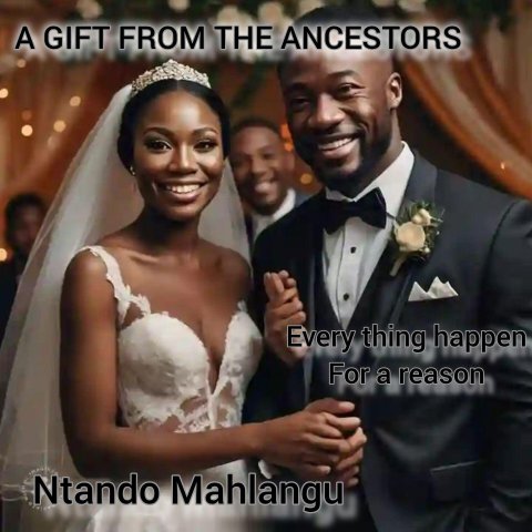 A GIFT FROM FROM THE ANCESTORS